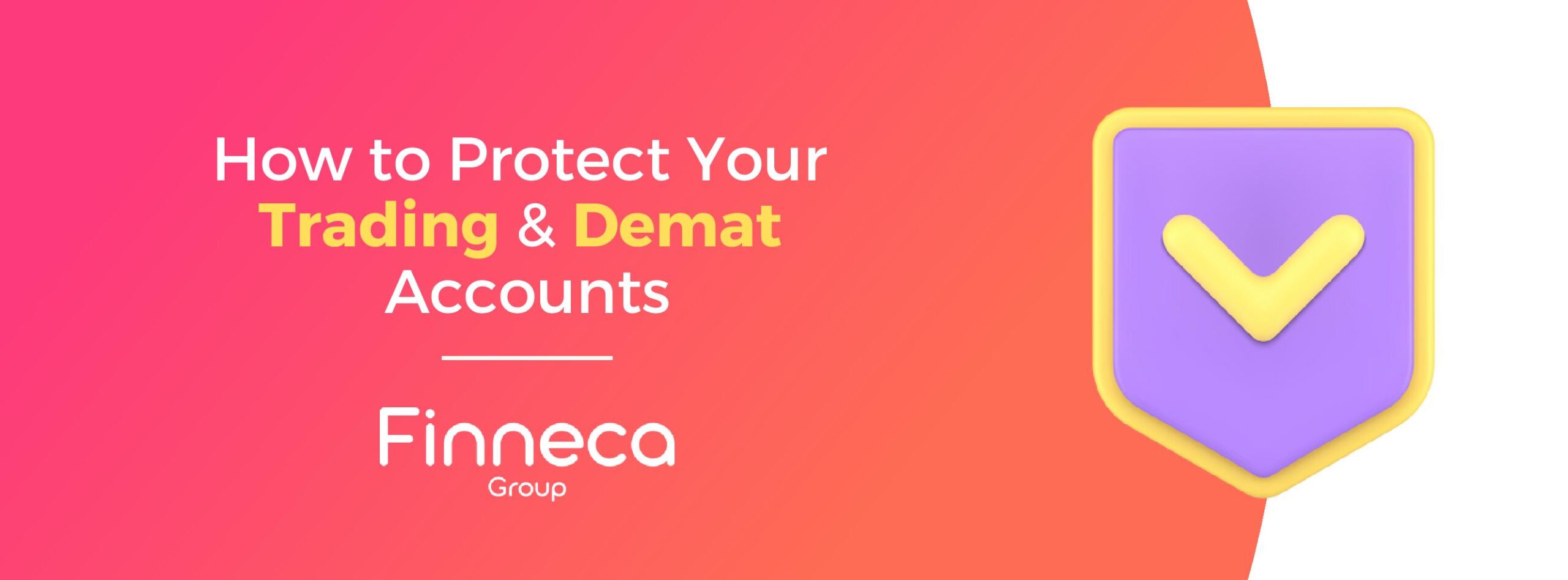 How to Protect and Safeguard Your Trading and Demat Accounts